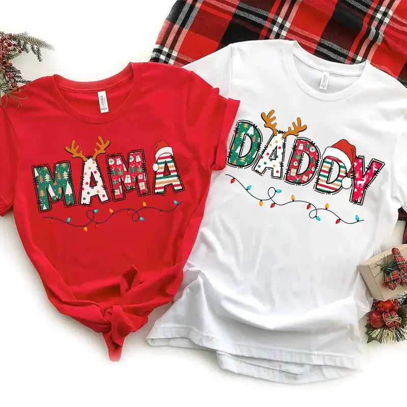 Christmas Daddy Mama T-shirt, Family Matching Shirt, Matching Christmas Tee, Holiday Shirt, Christmas Gift