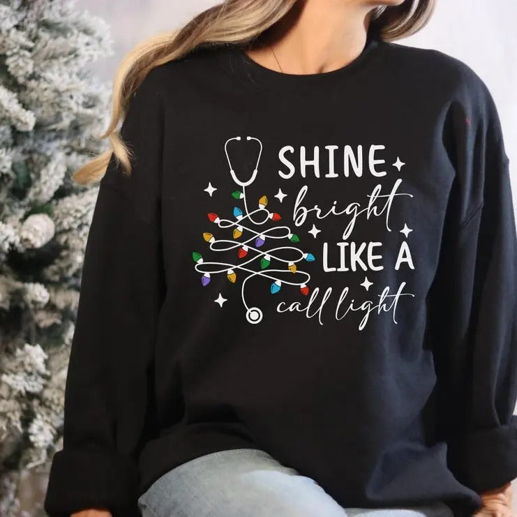 Christmas Nursing Sweatshirt, Funny Nurse Christmas Shirt, Shine Bright Like A Call Light, School Nurse Christmas Tee, Nurse Christmas Gifts