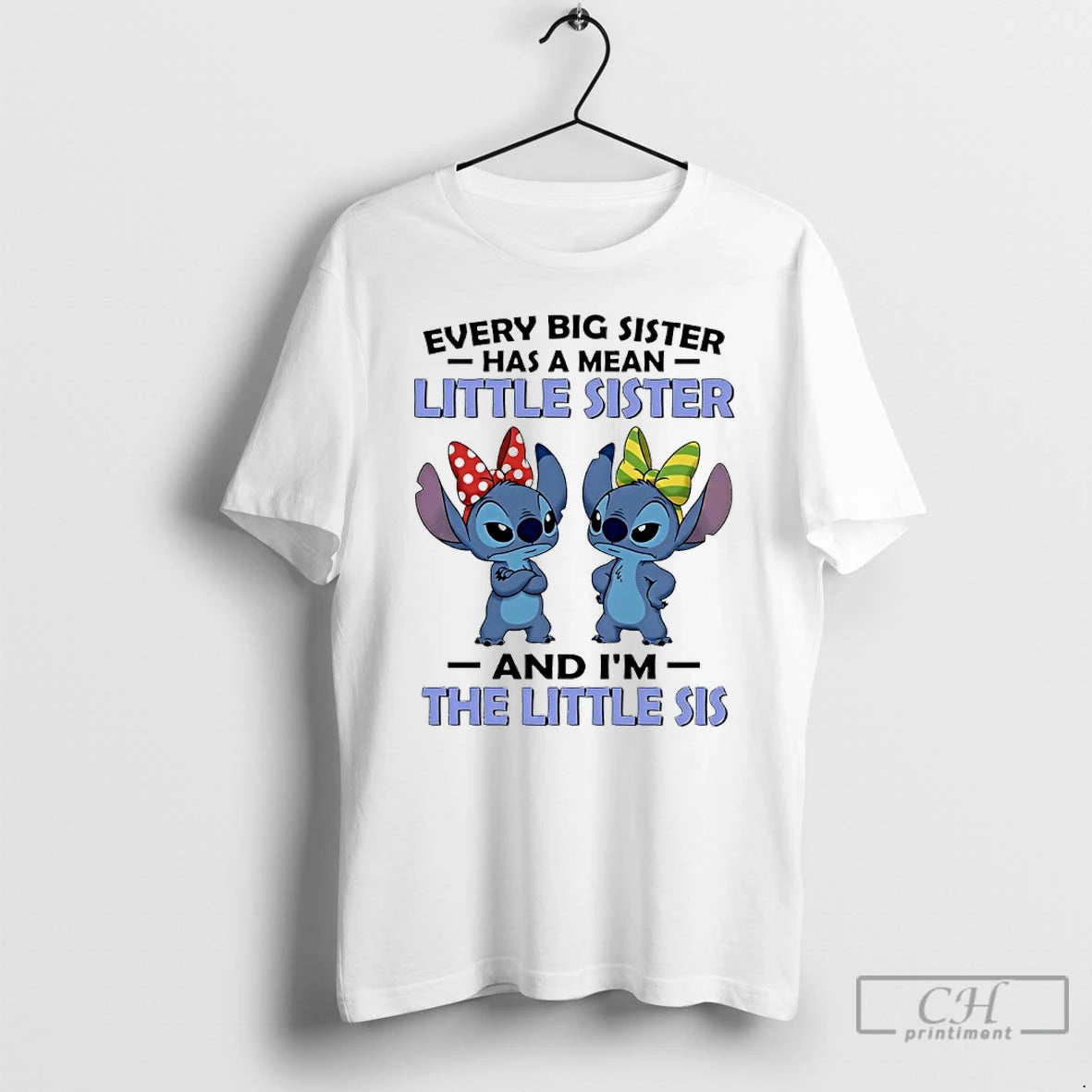 Classic Stitch Every Big Sister Has A Mean Little Sister And Im The Little Sis