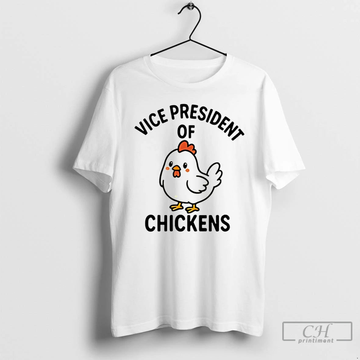 Classic Vice President Of Chickens