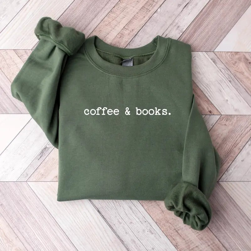 Coffee & Books Sweatshirt, Book Sweatshirt, Cute Book Lover Sweatshirt, Books Club Shirt, Books Lover Shirt, Bookish Bookworm Sweatshirt, Book Lover Gift Shirt