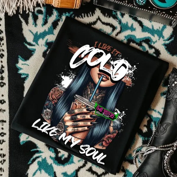 Cold Like My Soul - Black Crewneck Sweatshirt, T Shirt, or Hoodie Pullover | Punk, Alt, Grunge, Goth, Skeleton Style Vintage Casual