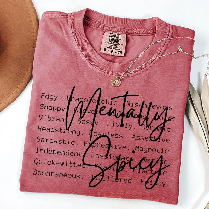 Comfort Colors Mentally Spicy words Shirt, Funny mental health T-Shirt, Sarcastic Tee