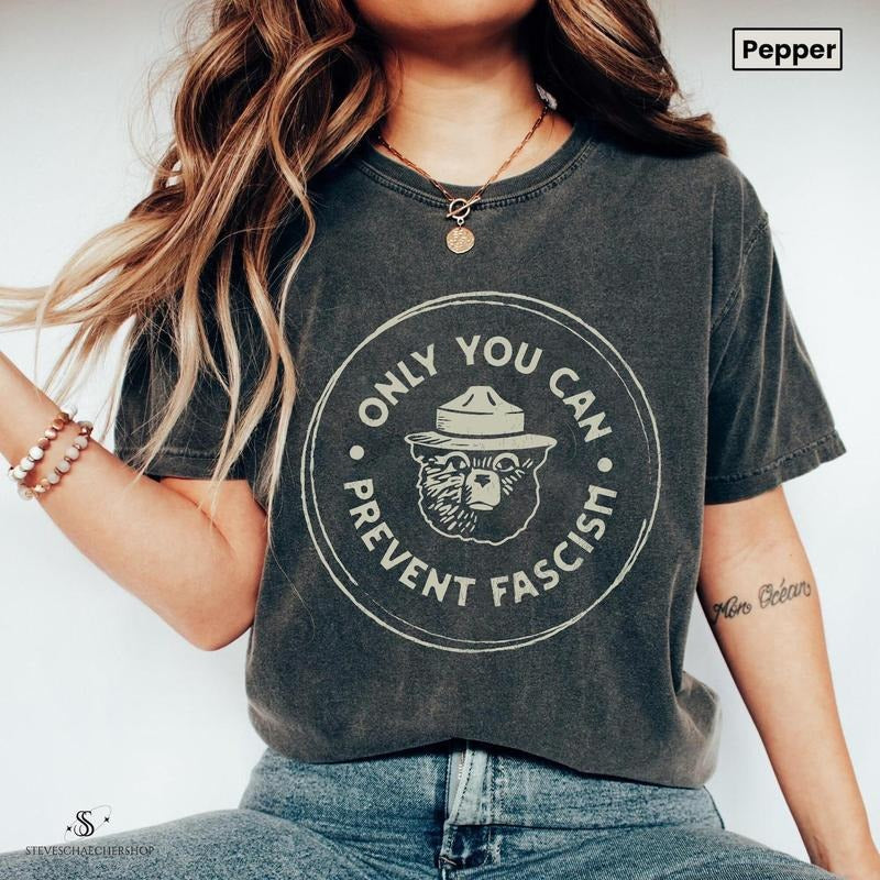 Comfort Colors Only You Can Prevent Fascism Shirt, Protect Our National Park T-shirt, Anti Trump Shirt Hoodie, Sweatshirt