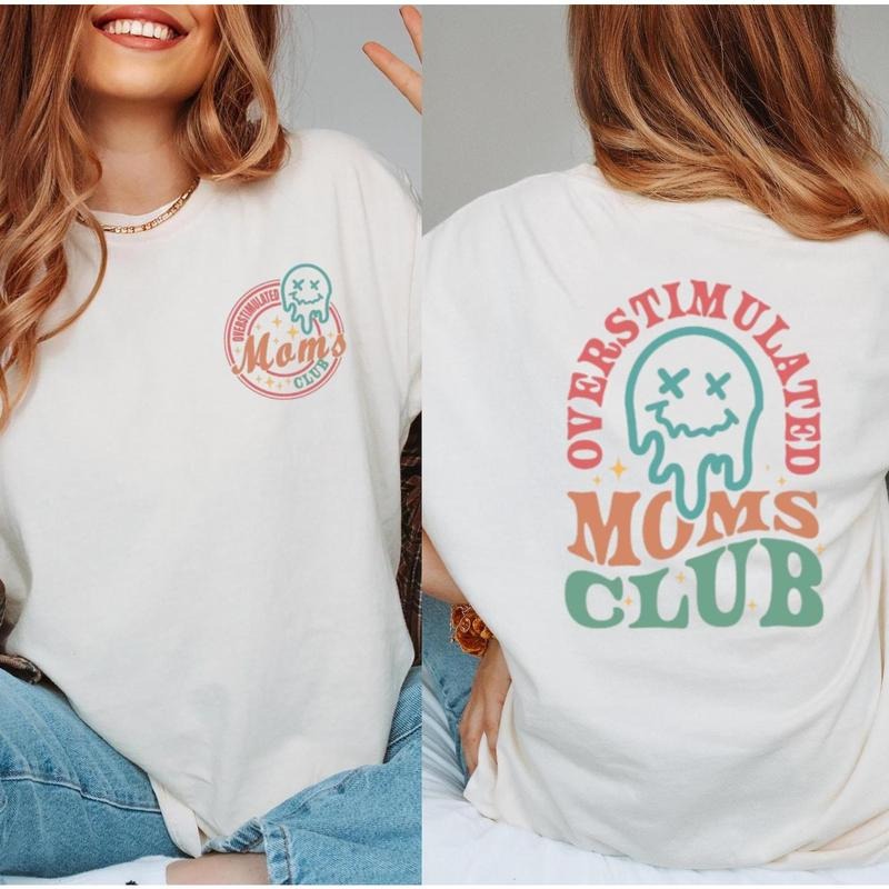 Comfort Colors Overstimulated Moms Club Shirt,Moms Club Shirt,Funny Mom Shirt,Cute Mothers Day Shirt, Mama T shirt, Gift For Mama