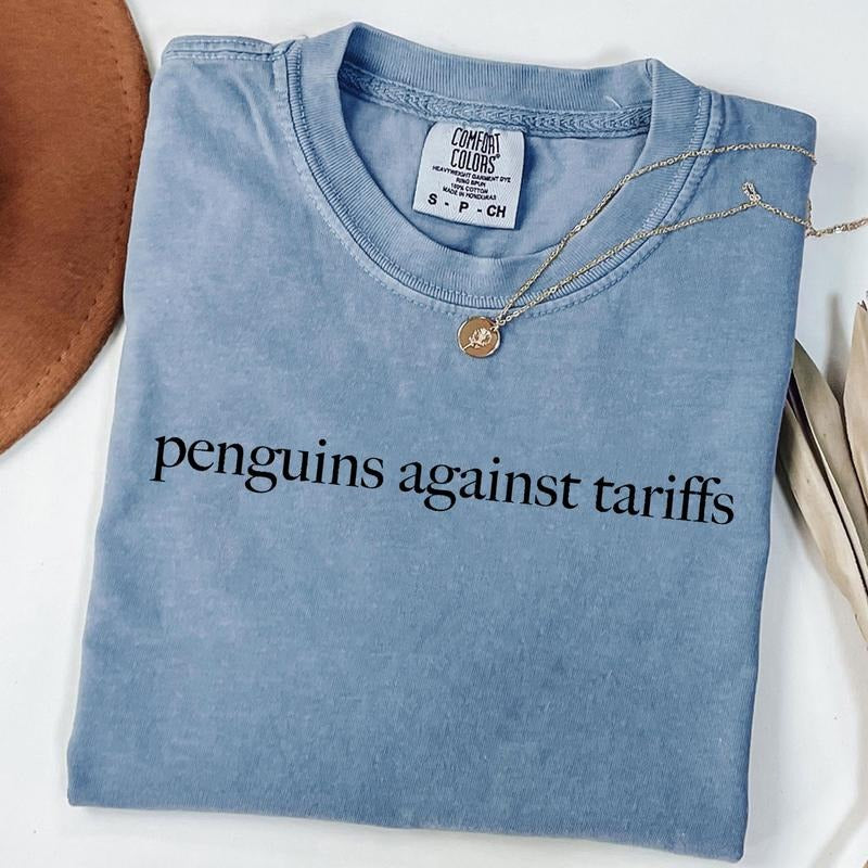 Comfort Colors Penguins Against Tariffs Shirt Anti Trump Political Humor Tee Anti Tariff Resist Apparel FDT Democrat Gift Funny Penguin Protest