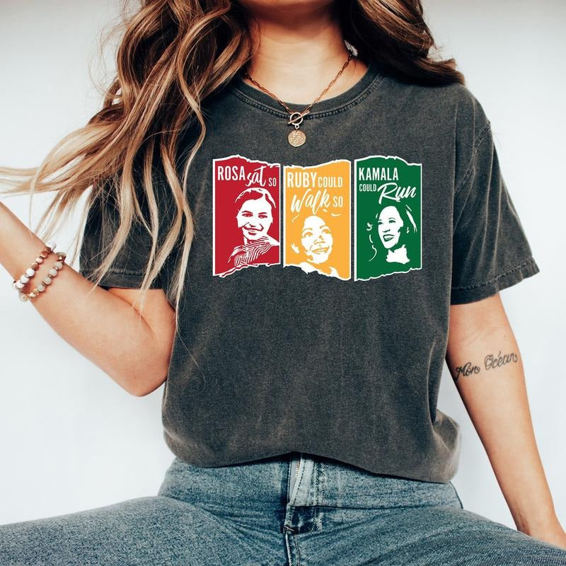 Comfort Colors Rosa Sat so Ruby Could Walk so Kamala Could Run Shirt, Kamala Harris, RBG Shirt, Ruth Tee, Black History Shirt, Madam President Tee