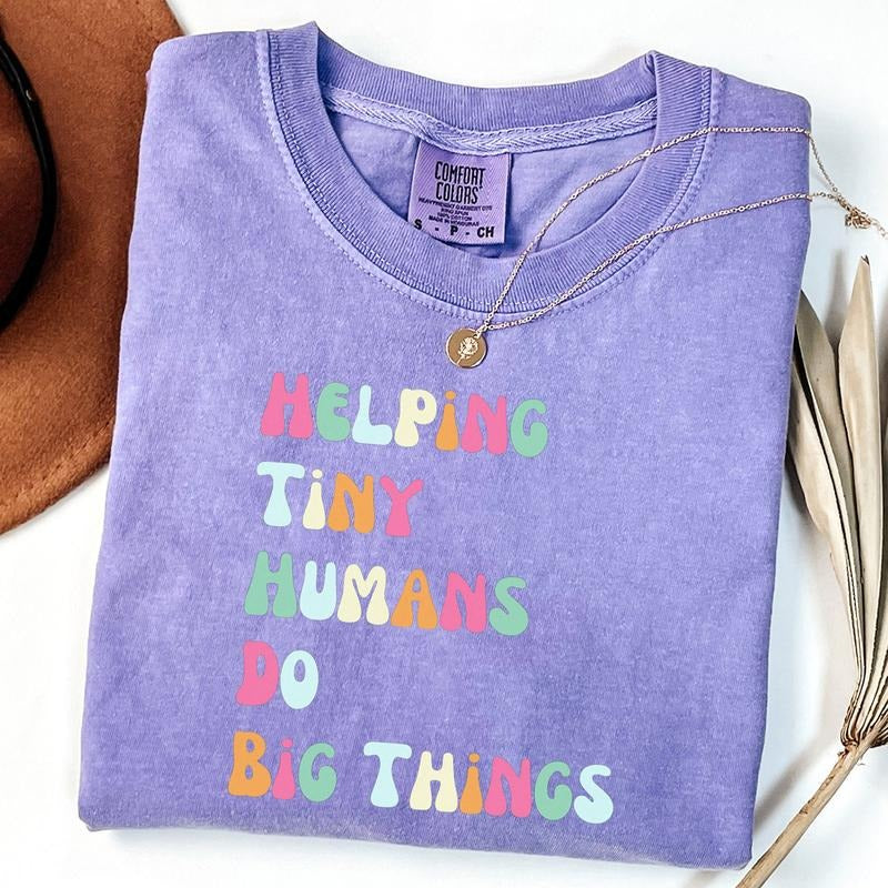 Comfort Colors Sped Teacher Shirt, Helping Tiny Humans Do Big Things Shirt, Special Education Teacher T-Shirt