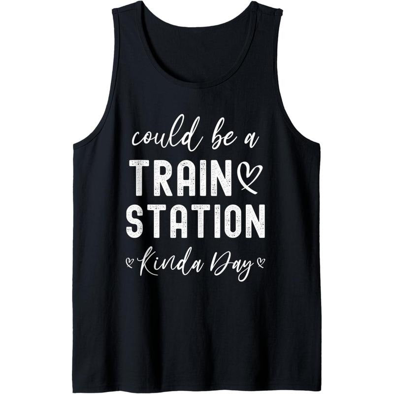 Could be a day at the station Tank Top MADE IN USA