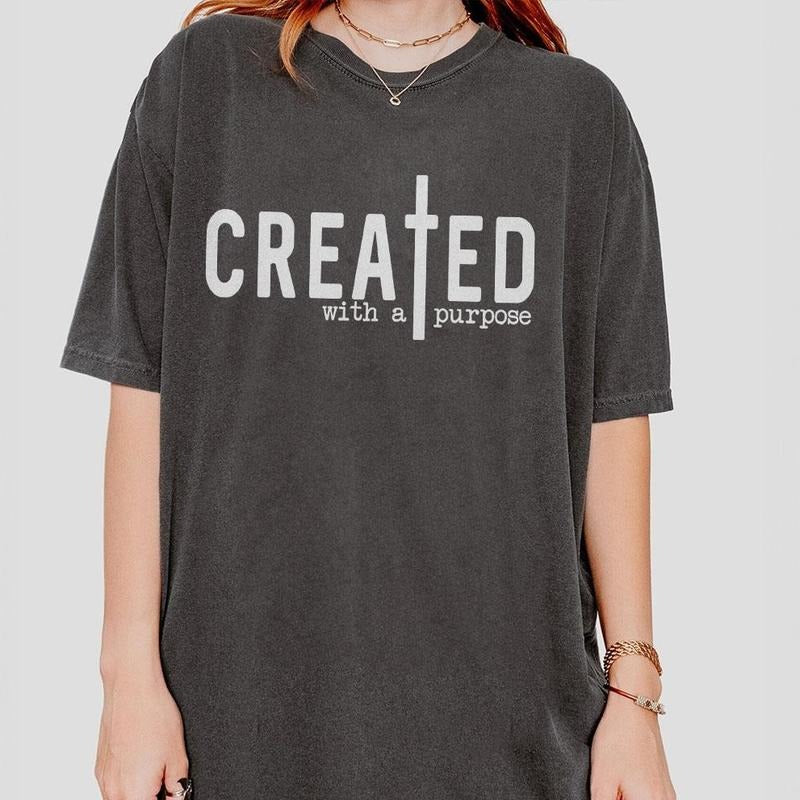 Created With A Purpose Shirt, Christian Comfort Tee, Religious Shirts, Christian Shirts For Women, Faith Shirt, Bible Verse Shirt, Baptism Gifts For Her, Christian Gifts For Women, Women Top
