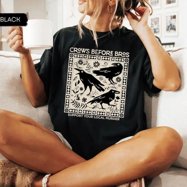 Crows Before Bros Shirt, Funny Halloween Shirt, Punny Crow Shirt, Support Your Local Murder Shirt, Crow Halloween Shirt, Spooky Season