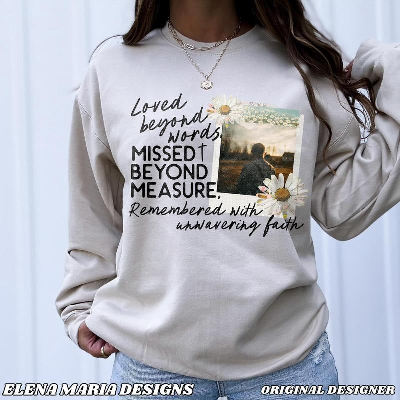 Custom Jesus Loved beyond words, Missed beyond measure Shirt, Custom Mom Photo Shirt, Gift For Mom From Daughter, Mother's Day Shirt