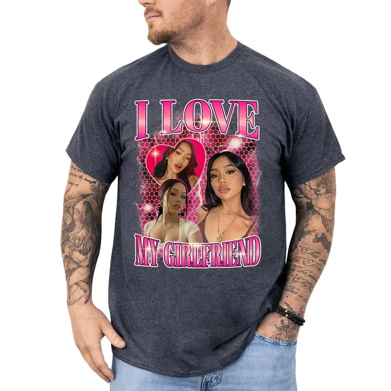 Custom Photo Girlfriend Shirt for Boyfriend, Vintage Bootleg Rap Tee, I Love My Girlfriend T-shirt, Valentine's Day Gifts for Him, Classic Menswear