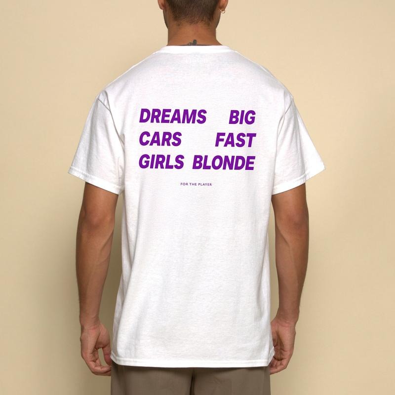 DREAMS BIG. CARS FAST. GIRLS BLONDE Shirt, Funny Tee, Mens Streetwear