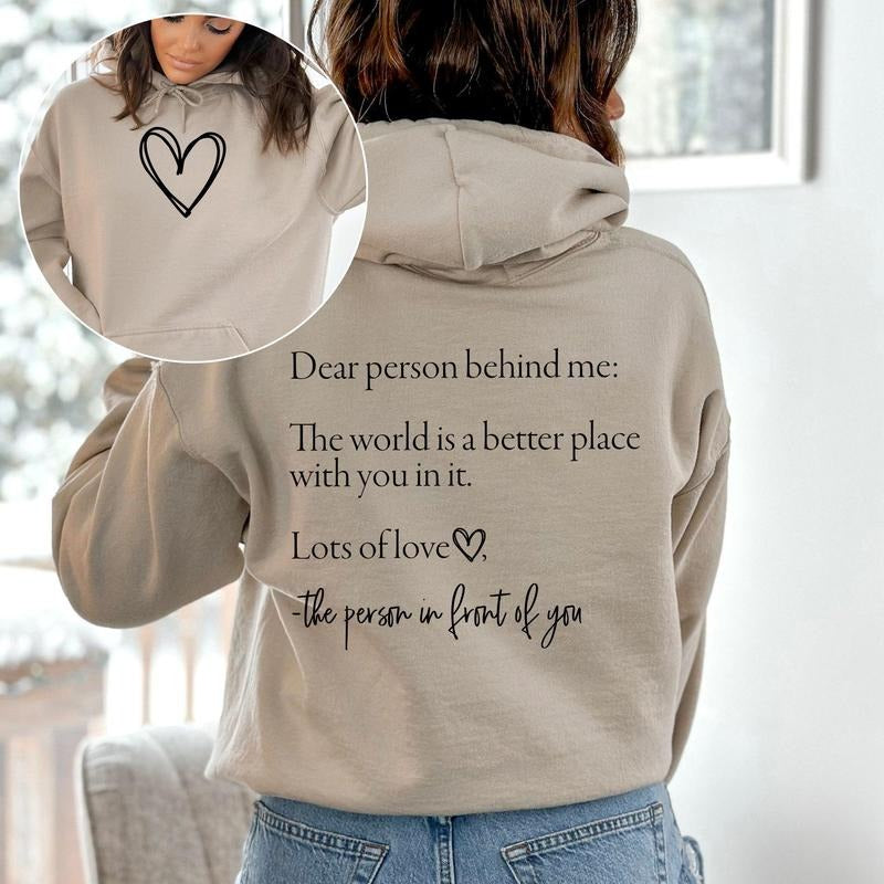 Dear Person Behind Me, Heart, Positivity, Kindness, Mental Health, Hooded Sweatshirt, Hoodie T-Shirts | WearSparks.com