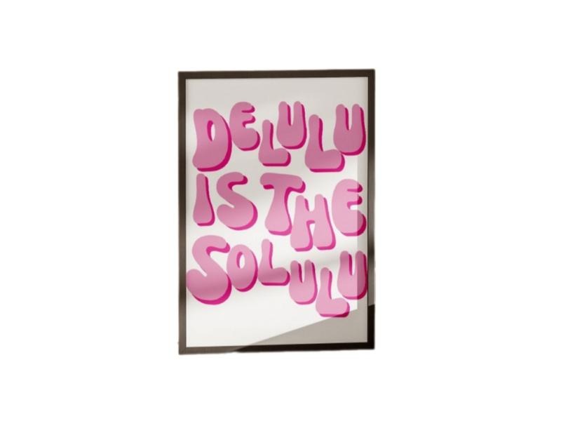 Delulu Is The Solulu, Pink Aesthetic Print, Trendy Girly Apartment Prints, Cute Dopamine, Gifts For Her Women Wall Decor, Poster Prints No Frame, Wall Art Room Decor, Abstract Wall Art, Gifts For Birthday