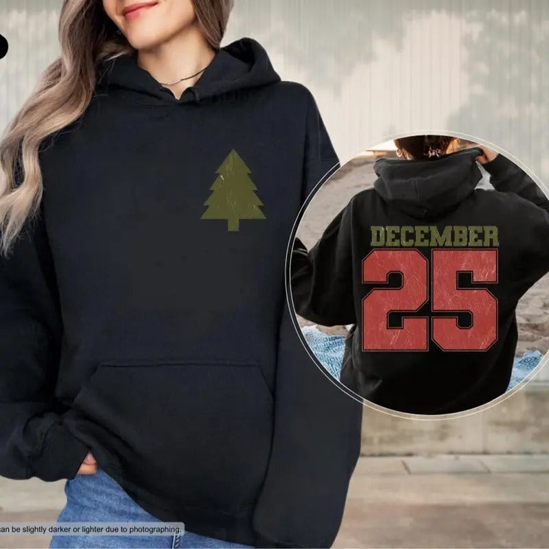 Distressed December 25 Hoodie, Christmas 25 December Sweat, Funny Family Christmas Gift, Country Christmas Hoodie, Merry Christmas Party Gift