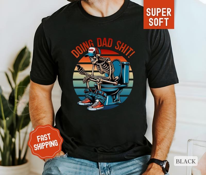 Doing Dad Shit Shirt, Fathers Day Shirt, Funny Gift for Dad, Funny Dad Gift From Child, Dad Soft Cotton Shirt for Men Menswear