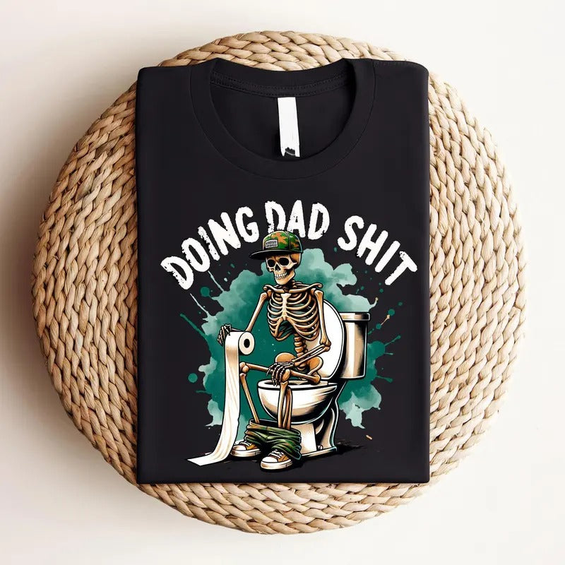 Doing Dad Shit Shirt, Funny Dad Shirt, Father's Day Shirt, Father Gift, Best Dad Shirt, Gift For Dad Menswear Top