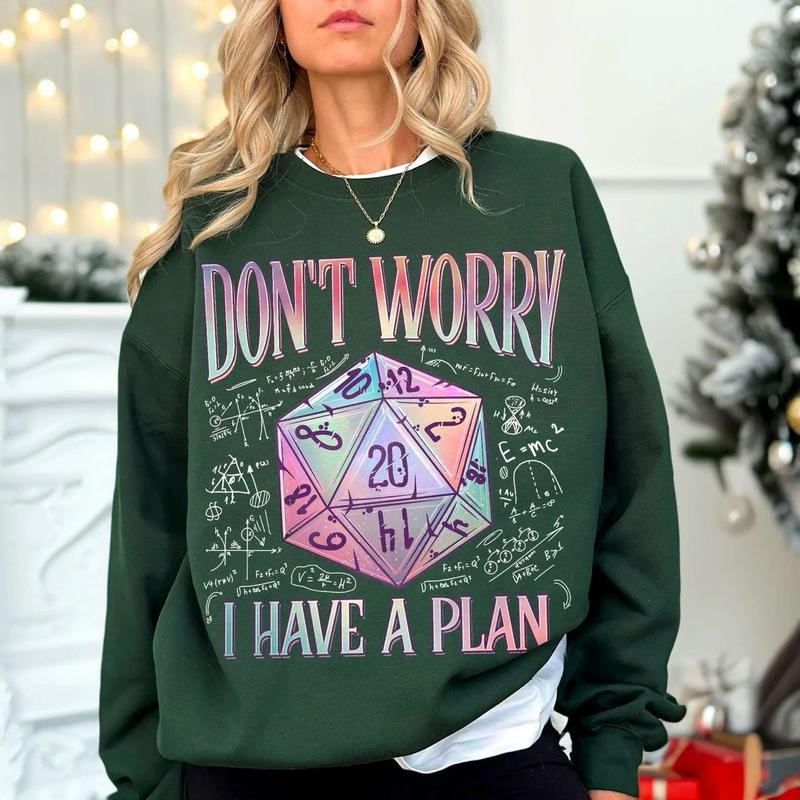 Don't Worry I Have a Plan Sweatshirt, D20 Dice Tshirt, D20 System Hoodie, Funny Gamer Shirt, Gifts for Gamer, Playing Game Sweatshirt