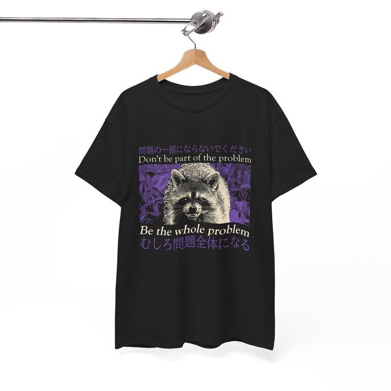 Don't be part of the problem Raccoon Vintage Japanese T-Shirt