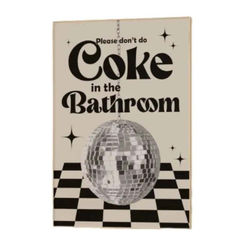 Dont Do Coke In The Bathroom Print, Dorm Room Decor, Funky Wall Decor, Gifts For Women Her Wall Art, Poster Prints No Frame, Wall Hanging Decor, Wall Art Prints, Gifts For Birthday Christmas Xmas