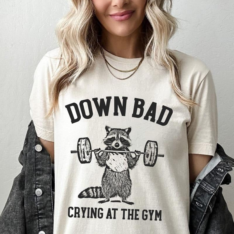 Down Bad Crying At The Gym Racoon Meme Shirt , Funny Workout Gym Tshirt Weightlifting, Women Down bad Crying Sweater, Gift for Girlfriend