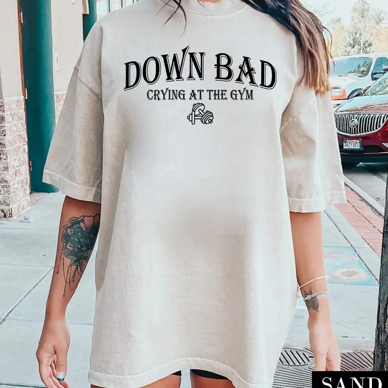 Down Bad Crying At The Gym Unisex Shirt Crewneck Pulloverfunny Gym Sweater Gift For Her Loml Florida Shirt Girl Shirt Gym Shirt sweater and hoodie
