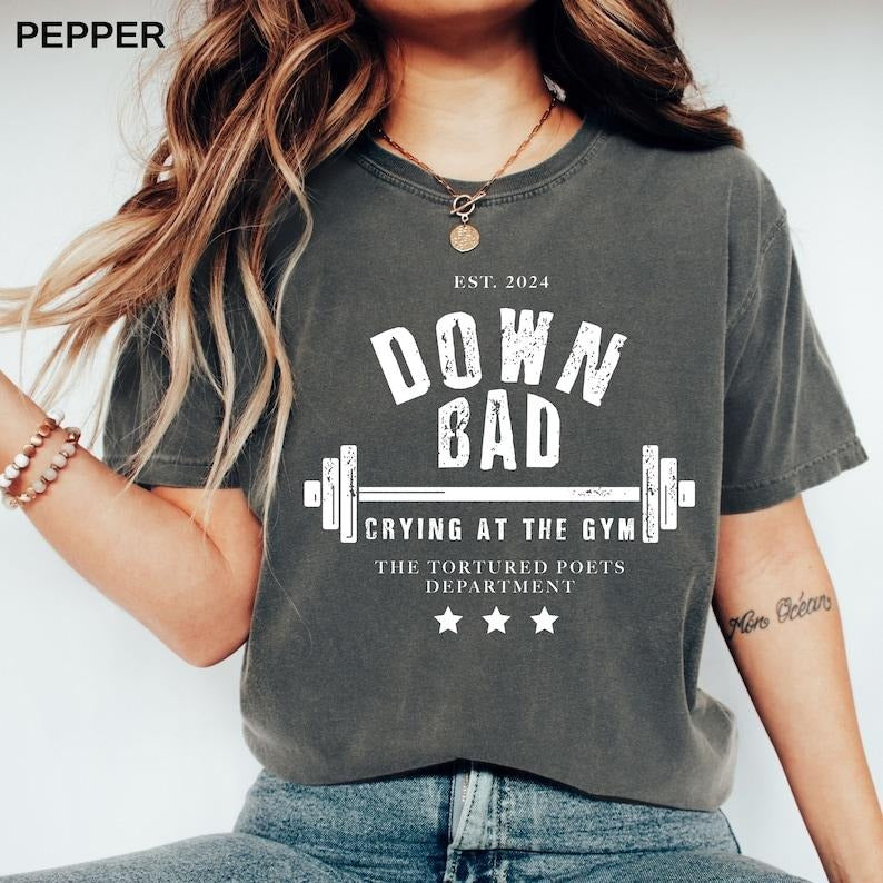 Down Bad Tshirt - GYM Trend Shirt Cotton Sleeve