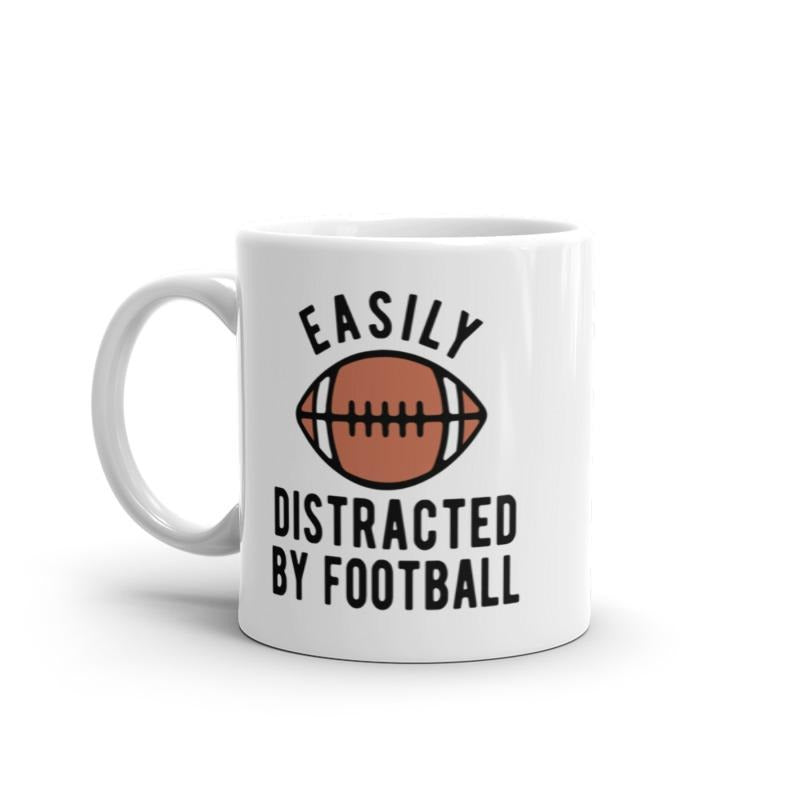 Easily Distracted By Football Mug Funny Sarcastic Foot Ball Lovers Novelty Coffee Cup-11oz Funny Coffee Mugs Ceramic Printed Drinkware Cup