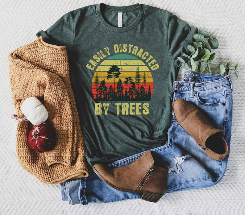 Easily Distracted By Trees, Tree Lovers Gift, Gift For Tree Surgeon, Arborist Shirt, Funny Tree TShirt, Tree T Shirt, Tree Forest Gifts