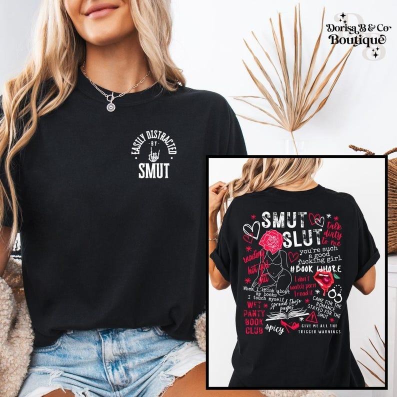 Easily Distracted by Smut T-Shirt | Smut Reader Tee | Perfect for Book Lovers | Bookish Babe T-Shirt | Dark Romance Shirt | Smut Romance Tee