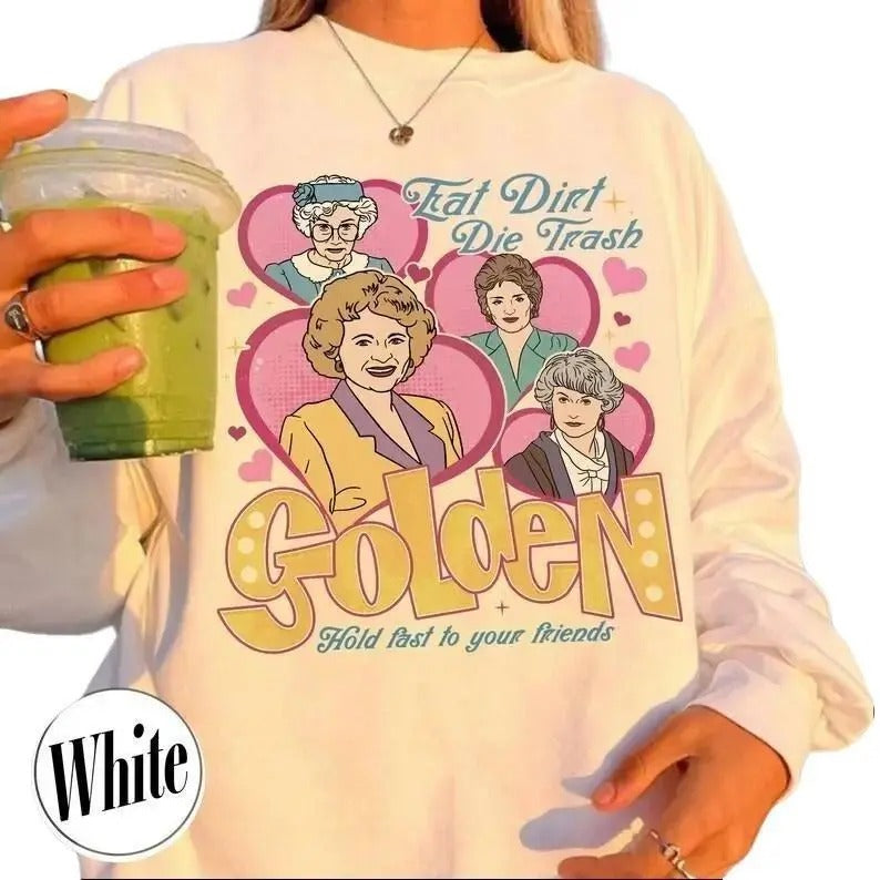 Eat Dirt Sweatshirt,Die Trash Stay Golden Sitcom Mom Vibes,Sarcastic Mom, Funny Mom,Gift For Her,Gift For Friend...