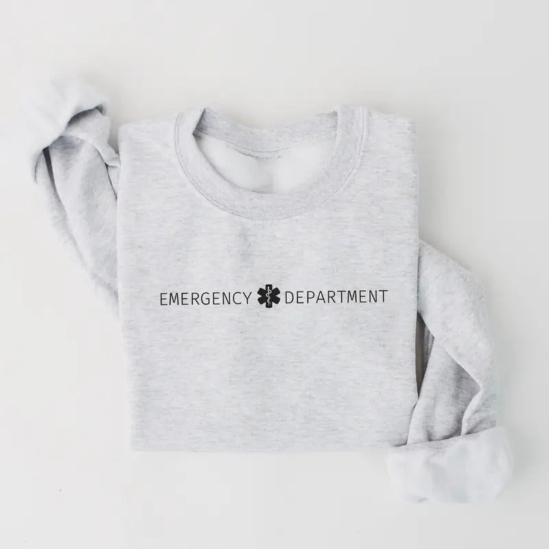 Emergency Department Sweatshirt, ER Nurse Shirt, ED Nurse Emergency Medicine, ED Rn Registered Nurse, Emergency Room ER Tech Sweater, Er Nurse Gift