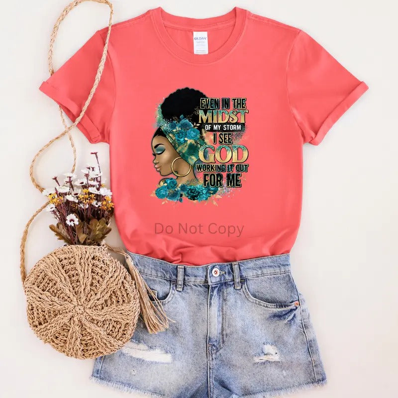 Even In The Midst of My Storm Teal DTF Transfer ONLY -This is NOT a T Shirt