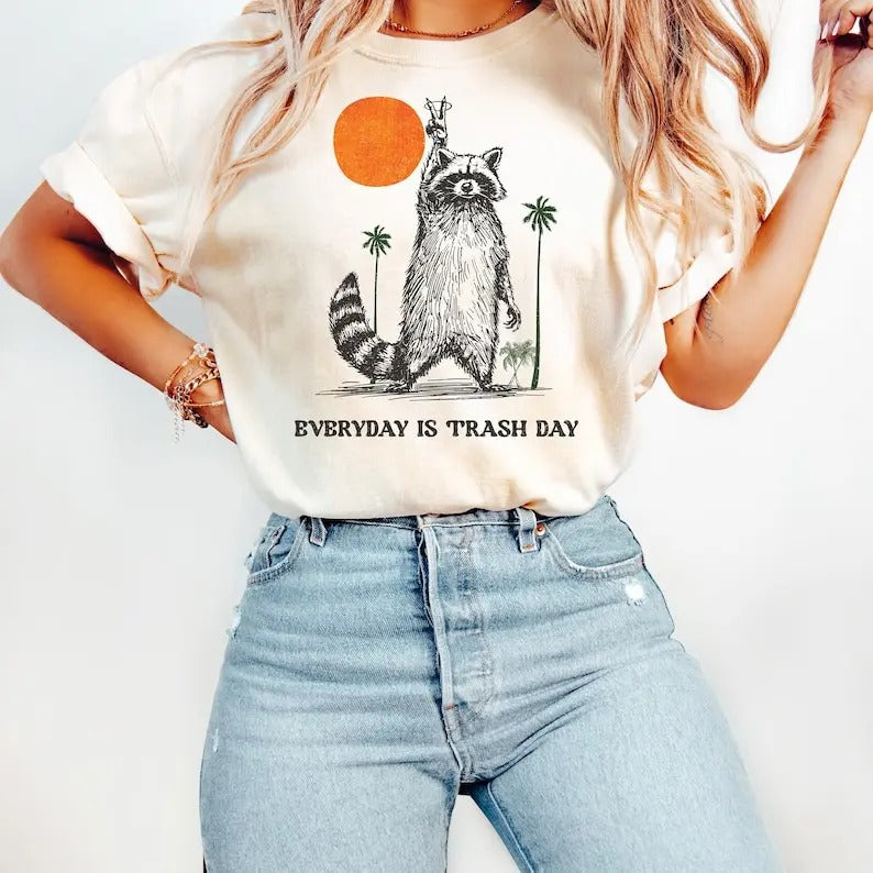 Everyday Is Trash Day Raccoon Meme Tshirt, Retro Tee, Cool Style Raccoon Shirt, Funny Raccoon Meme Shirt Cotton Top Womenswear Streetwear