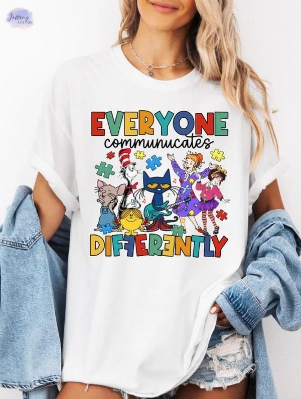 Everyone Communicates Differently Shirt, Teacher Gift Shirt