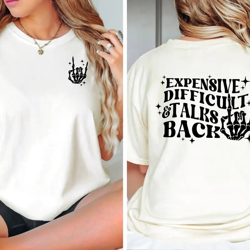 Expensive Difficult And Talks Back T-shirt Trendy Women's T Shirt Funny Shirt Sarcastic Shirt Funny Quotes Shirt Gift For Mom TK43GNstyle{n002}2