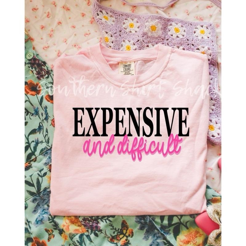 Expensive and Difficult T shirt | Preppy T shirt | Humor T shirt | Light Pink comfort colors T shirt