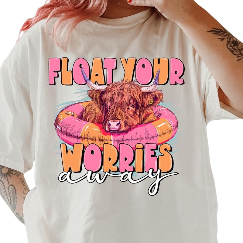 FLOAT YOUR WORRIES AWAYShirt ~ Unisex Apparel Relaxed Fit Printed In The USA Clothing Womenswear Casual Comfort Cotton Top Athletic Boho Chic