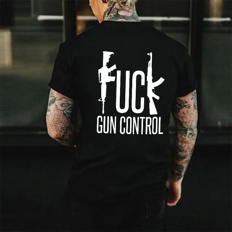 FU.CK GUN CONTROL Graphic Casual Black Print T-shirt, Sweatshirt, Hoodie, Oversized S-5Xl, Unisex Shirt, Today shirt, Love shirt, Retro Unisex, Life shirt, Merch gift, Short Sleeve Graphic, Naughty Clothes Men