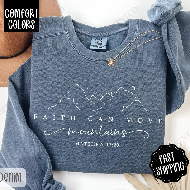 Faith Can Move Mountains Comfort Colors Sweatshirt, Religious Women's Crewneck, Christian Women's Sweater