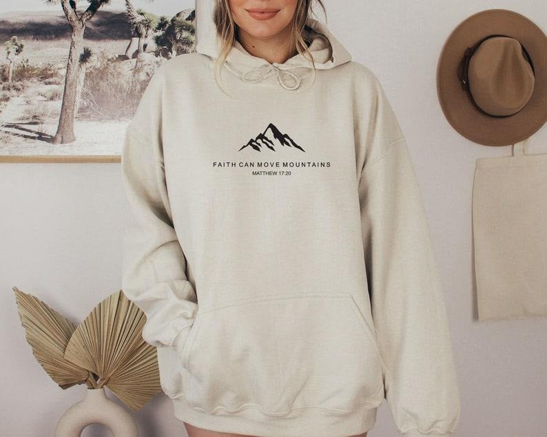 Faith Can Move Mountains Sweatshirt | Christian Sweatshirt | Faith Sweatshirt | Christian T-shirt, sweater and Hoodie
