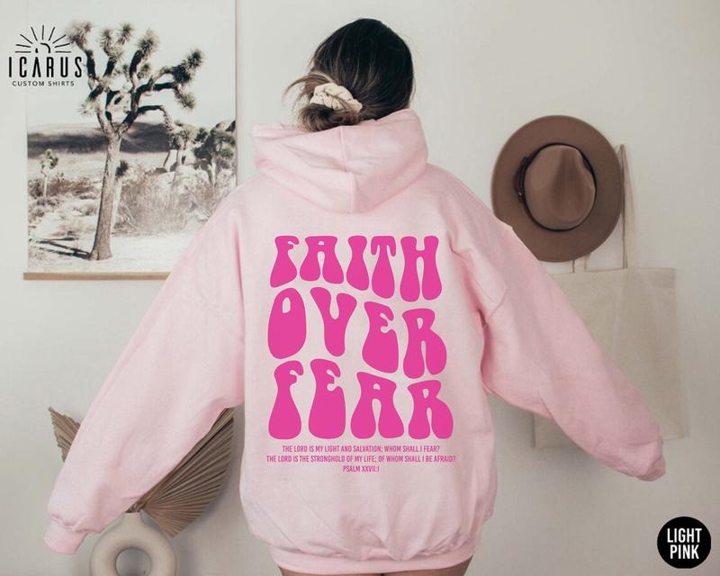 Faith Over Fear Christian Hoodie Women's Faith Sweatshirt Aesthetic Religious Gift Bible Verse Shirt Trendy Jesus Lover Church Clothing T-shirt, sweater and Hoodie