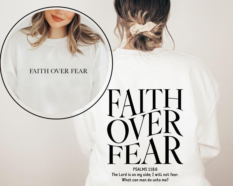 Faith Over Fear Christian Hoodie, Christian Sweatshirt, Jesus Hoodie, Trendy Hoodie, Bible Verse T-shirt, sweater and Hoodie