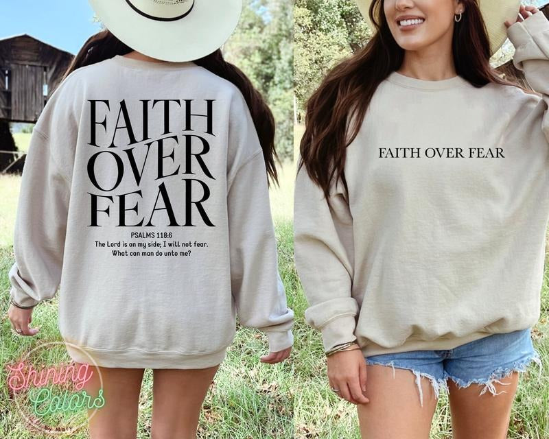 Faith Over Fear Front And Back Sweatshirt Psalm 34 Christian Sweatshirt Bible Verse Shirt Religious Sweater Faith Sweatshirt Latarshia Grant