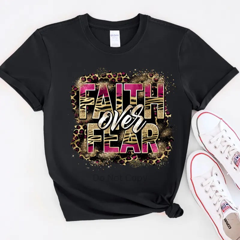 Faith Over Fear Leopard DTF Transfer ONLY T-Shirts, Hoodie, Sweatshirt | WearSparks.com