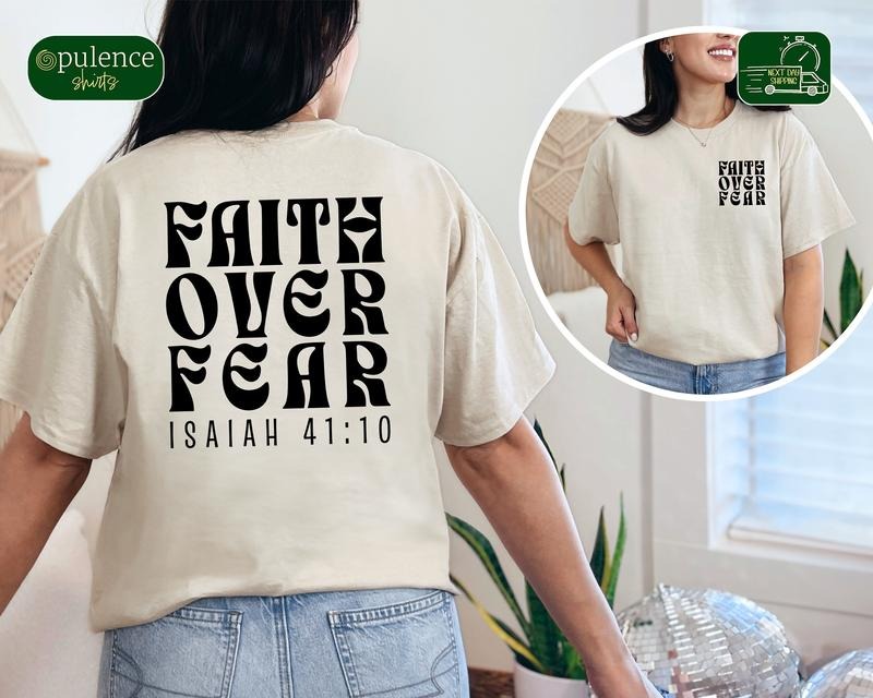 Faith Over Fear Shirt Bible Verse Shirt Cristian T Shirts Religious Sweatshirt Mother Days Gift Inspirational Shirt Christian Apparel Latarshia Grant