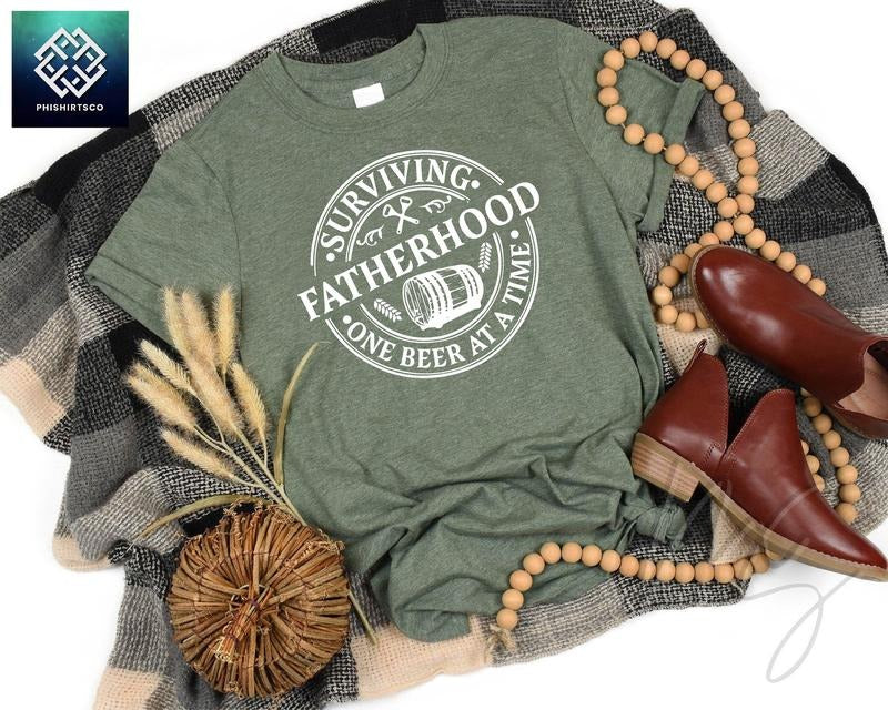 Father Shirtsurviving Fatherhood One Beer At A Time Shirtfunny Dad Shirtbirthday Dad Giftfathers Day Giftdad Life Teefatherhood Shirt TK43GN