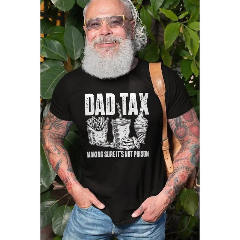 Father's Day Funny Dad Tax t-shirt Fathers day gift for daddy humorous dad tax definition men's gift tee shirt funny T-shirt, sweater and Hoodie